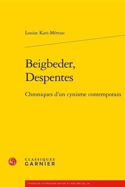 Beigbeder, Despentes : Chroniques d'un cynisme contemporain