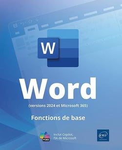 Word (versions 2024 et Microsoft 365) : Fonctions de base