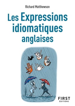 Les expressions idiomatiques anglaises (2e édition)