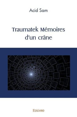 Traumatek memoires d'un crane