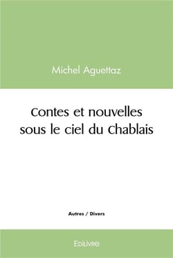 Contes et nouvelles sous le ciel du Chablais
