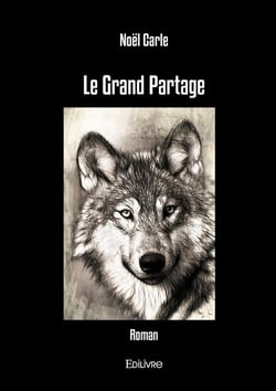 Le Grand Partage : Roman