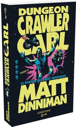 Dungeon crawler Carl Tome 4 : Le portail des dieux infernaux