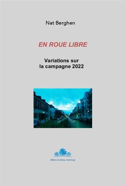 En roue libre : variations sur la campagne 2022