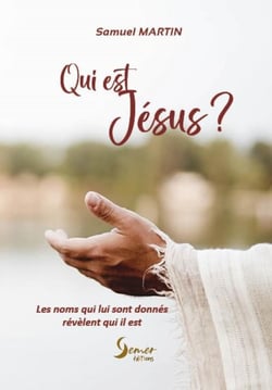 Qui est Jésus ? : Les noms qui lui sont donnés révèlent qui il est