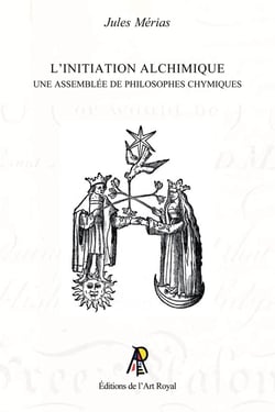 L'initiation alchimique : Une assemblée de philosophes chymiques