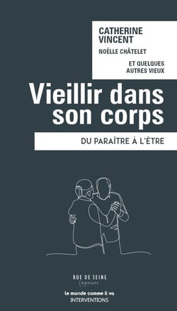 Vieillir dans son corps : Du paraitre à l'être
