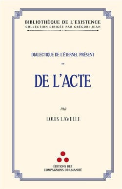 Dialectique de l'éternel présent Tome 2 : De l'acte
