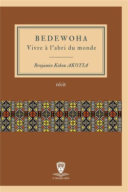 Bedewoha, vivre a l'abri du monde