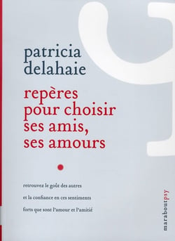 Repères pour choisir ses amis, ses amours ...