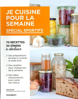 Je cuisine pour la semaine - spécial sportifs