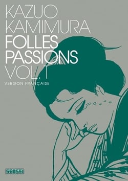 Folles passions Tome 1