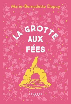 Le moulin du loup Tome 4 : La Grotte aux Fées