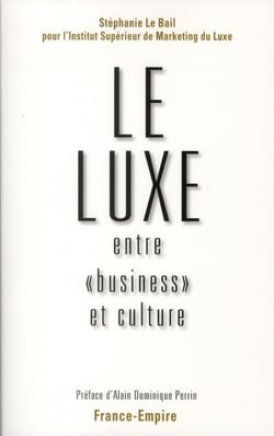 Le luxe entre « business » et culture