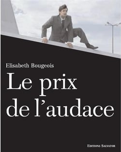 Le prix de l'audace