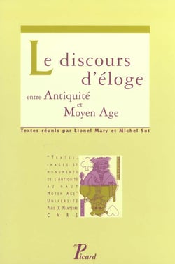 Le discours d'éloge dans Antiquité et Moyen Age