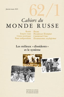 Cahiers du monde russe et soviétique n.62 : les milieux dissidents et le système