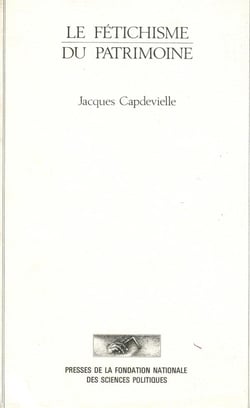Le fetichisme du patrimoine