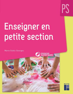 Enseigner en petite section - petite section (édition 2019)
