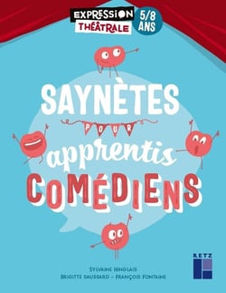 Saynetes pour apprentis comédiens - 5/8 ans