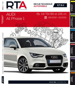 Revue technique automobile n.798 : Audi A1 (09/2010 >01/2015) 1.6Tdi 90et105CH