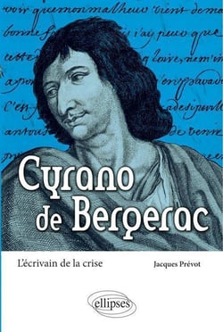 Cyrano de Bergerac : L'écrivain de la crise