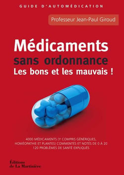 Médicaments sans ordonnance - les bons et les mauvais ! guide d'automédication