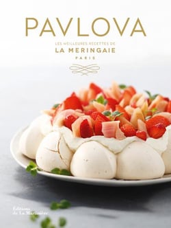 Pavlova - les meilleures recettes de La Meringaie