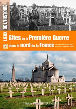 Sites de la Première Guerre dans le Nord France
