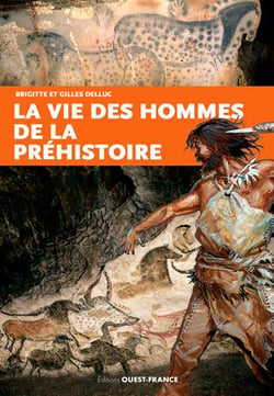 Vie des hommes de la préhistoire