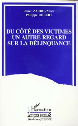 Du côté des victimes : Un autre regard sur la délinquance
