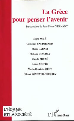 L'homme et la société : La Grèce : Pour penser l'avenir
