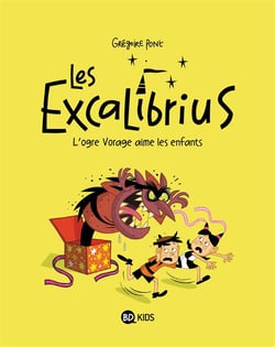 Les Excalibrius t.2 - l'ogre vorace aime les enfants