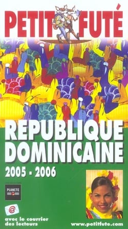 GUIDE PETIT FUTE - COUNTRY GUIDE : REPUBLIQUE DOMINICAINE (édition 2005)