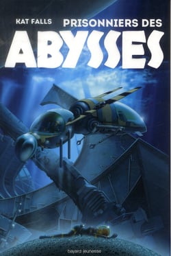 Le spectre des abysses t.2 - prisonniers des abysses