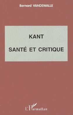 Kant, santé et critique