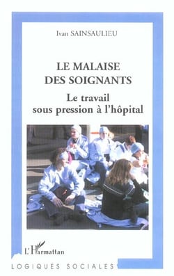 Le malaise des soignants : Le travail sous pression à l'hôpital
