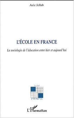 L'école en France : La sociologie de l'éducation entre hier et aujourd'hui