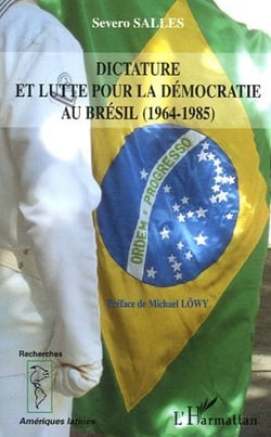 Dictature et lutte pour la démocratie au Brésil : (1964-1985)