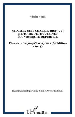 Charles gide charles rist (v6) histoire des doctrines economiques depuis les - physiocrates jusqu'a (6e édition)