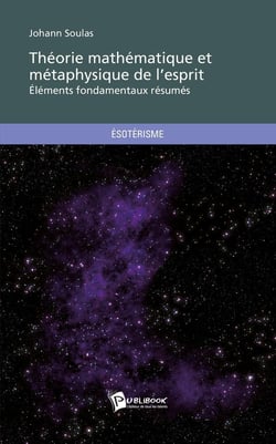 Théorie mathématique et métaphysique de l'esprit - éléments fondamentaux résumés