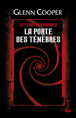 La terre des damnés Tome 1 : la porte des ténèbres