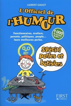 Officiel de l'humour special perles et betisiers