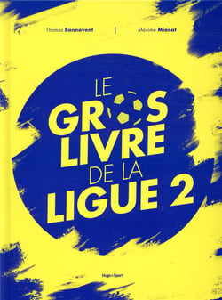 Le gros livre de la ligue 2