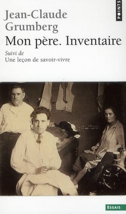 Mon père, inventaire - une leçon de savoir-vivre