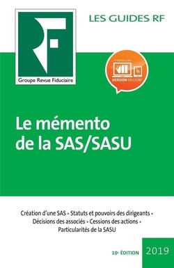 Les guides RF : le mémento  de la SAS/SASU (10e édition)