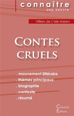 Fiche de lecture contes cruels de villiers de l'isle-adam - analyse littéraire de référence et résumé