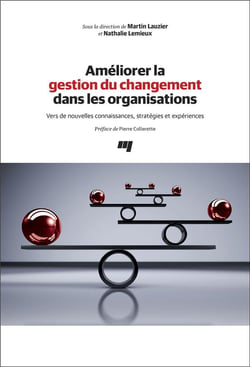 Améliorer la gestion du changement dans les organisations - vers de nouvelles connaissances, stratégies et expériences