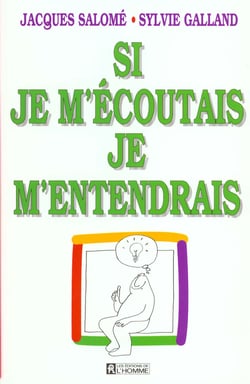 Si je m'ecoutais je m'entendrais