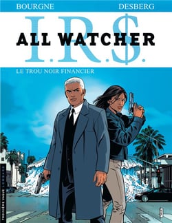 I.R.S. - all watcher Tome 7 : le trou noir financer